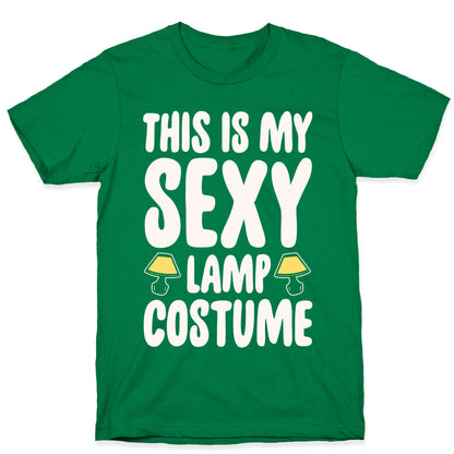 This Is My Sexy Lamp Costume Pairs Shirt White Print T-Shirt