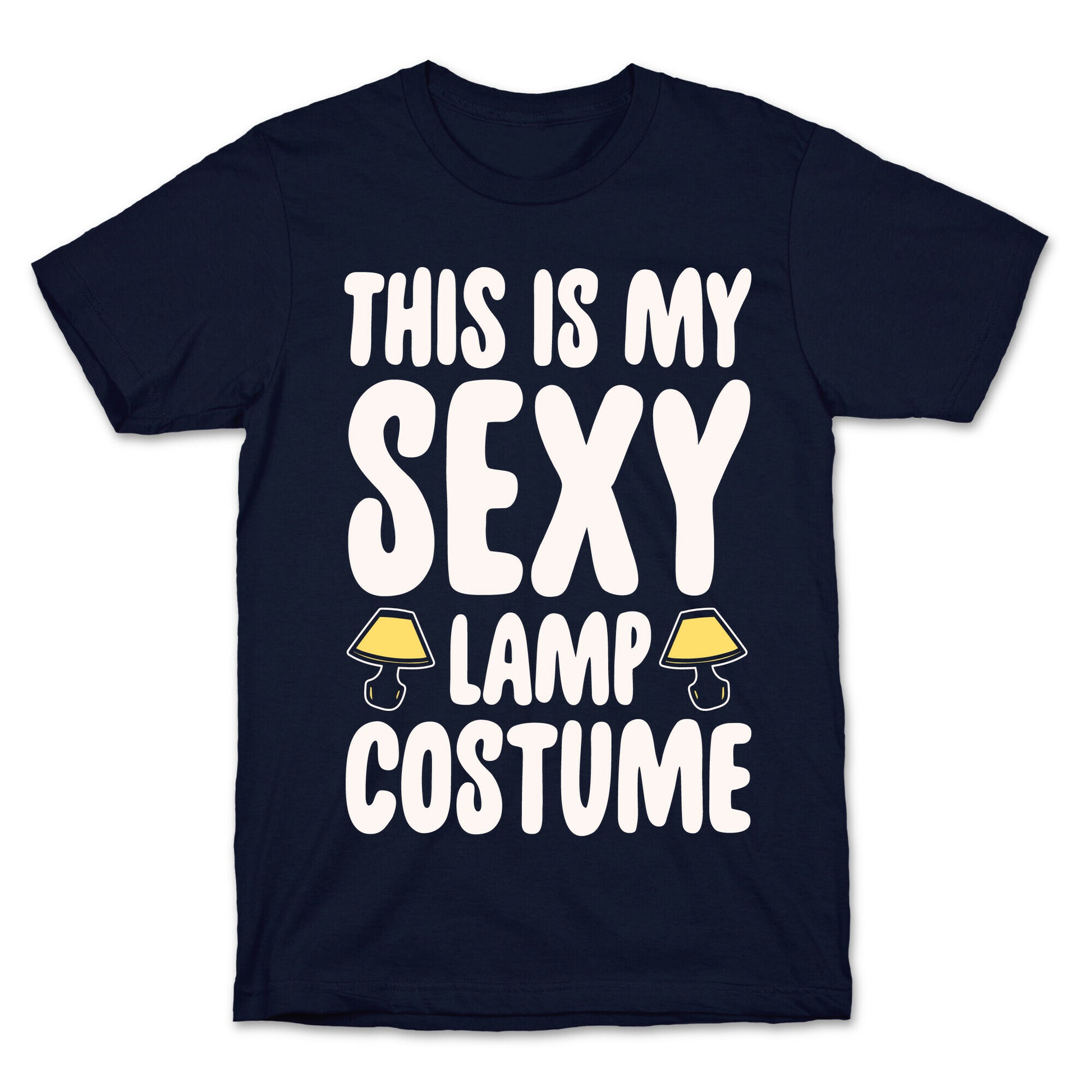 This Is My Sexy Lamp Costume Pairs Shirt White Print T-Shirt