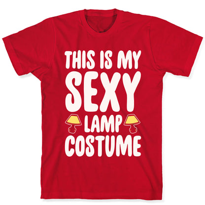 This Is My Sexy Lamp Costume Pairs Shirt White Print T-Shirt
