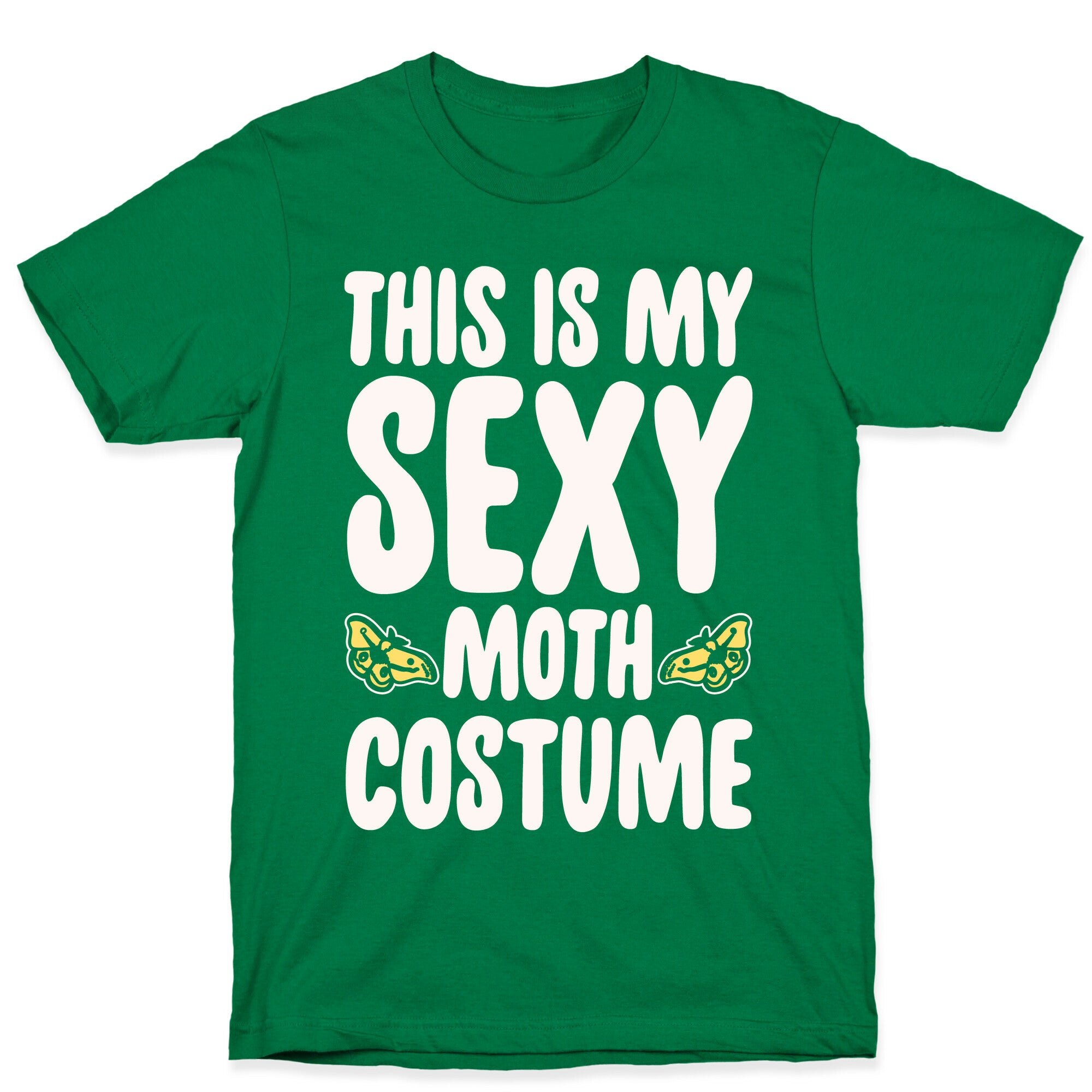 This Is My Sexy Moth Costume Pairs Shirt White Print T-Shirt