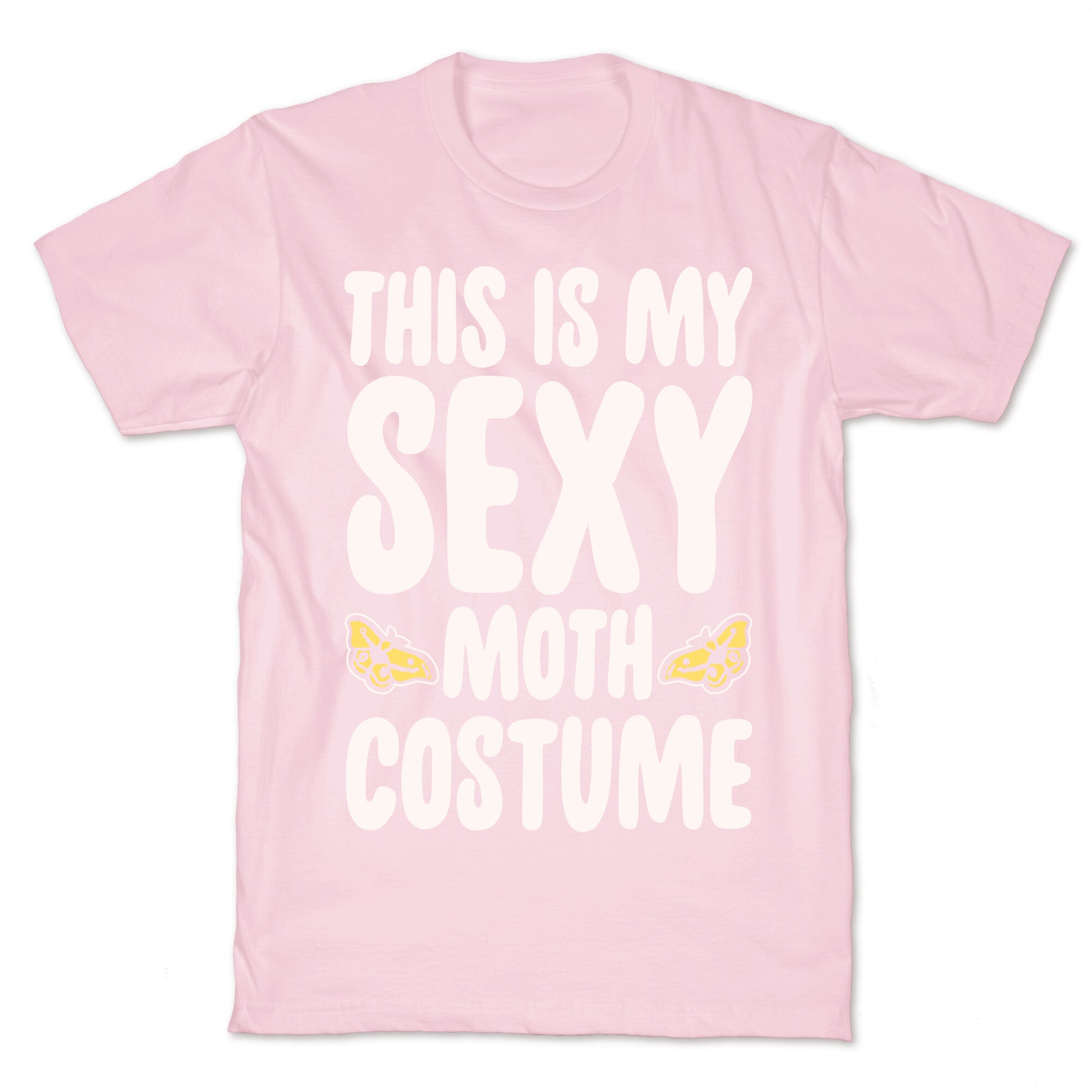 This Is My Sexy Moth Costume Pairs Shirt White Print T-Shirt