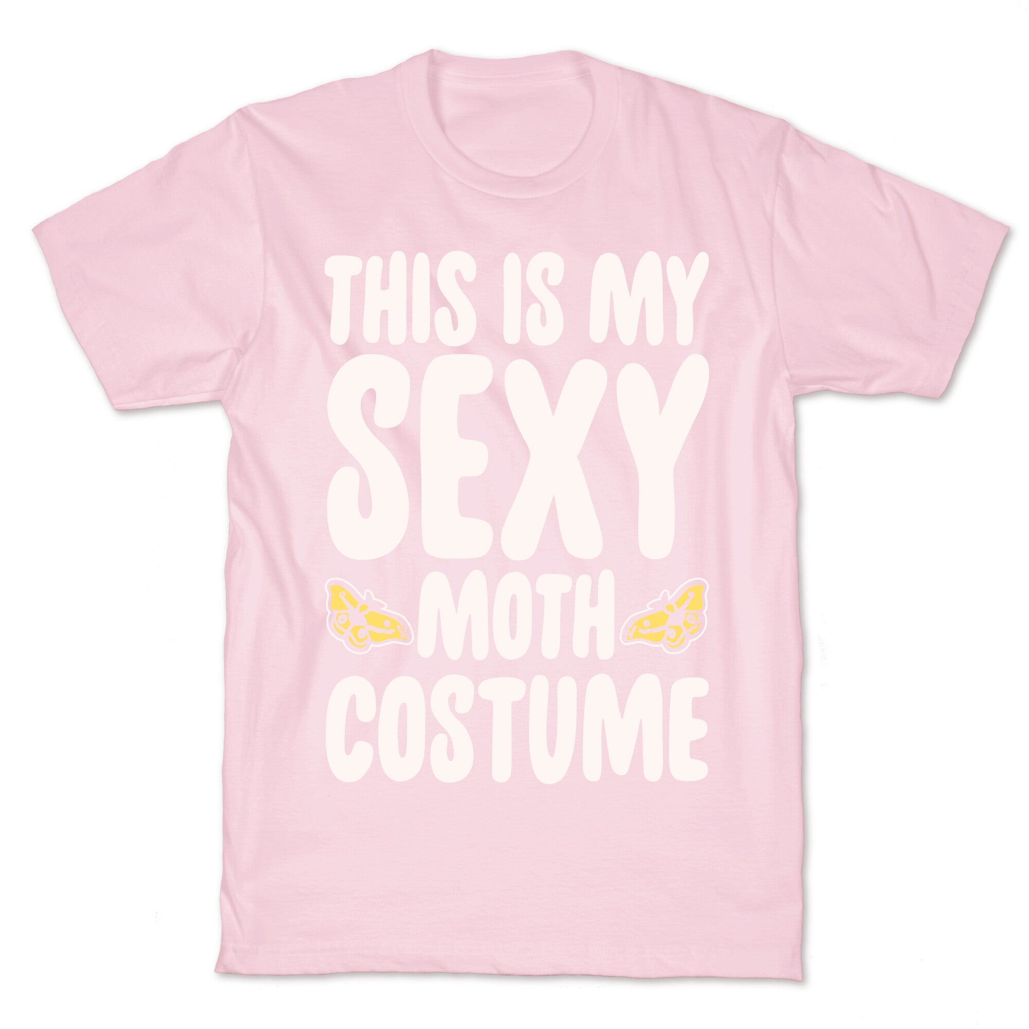 This Is My Sexy Moth Costume Pairs Shirt White Print T-Shirt