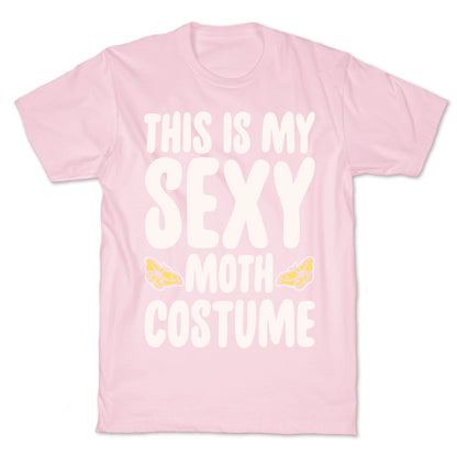 This Is My Sexy Moth Costume Pairs Shirt White Print T-Shirt