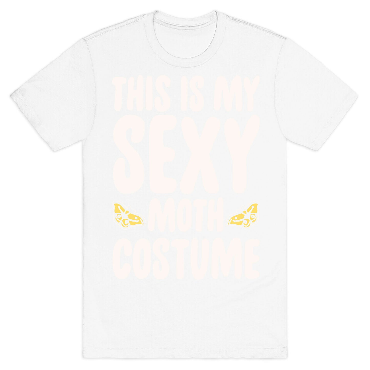 This Is My Sexy Moth Costume Pairs Shirt White Print T-Shirt