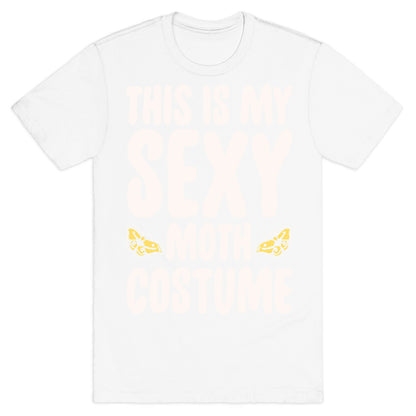 This Is My Sexy Moth Costume Pairs Shirt White Print T-Shirt
