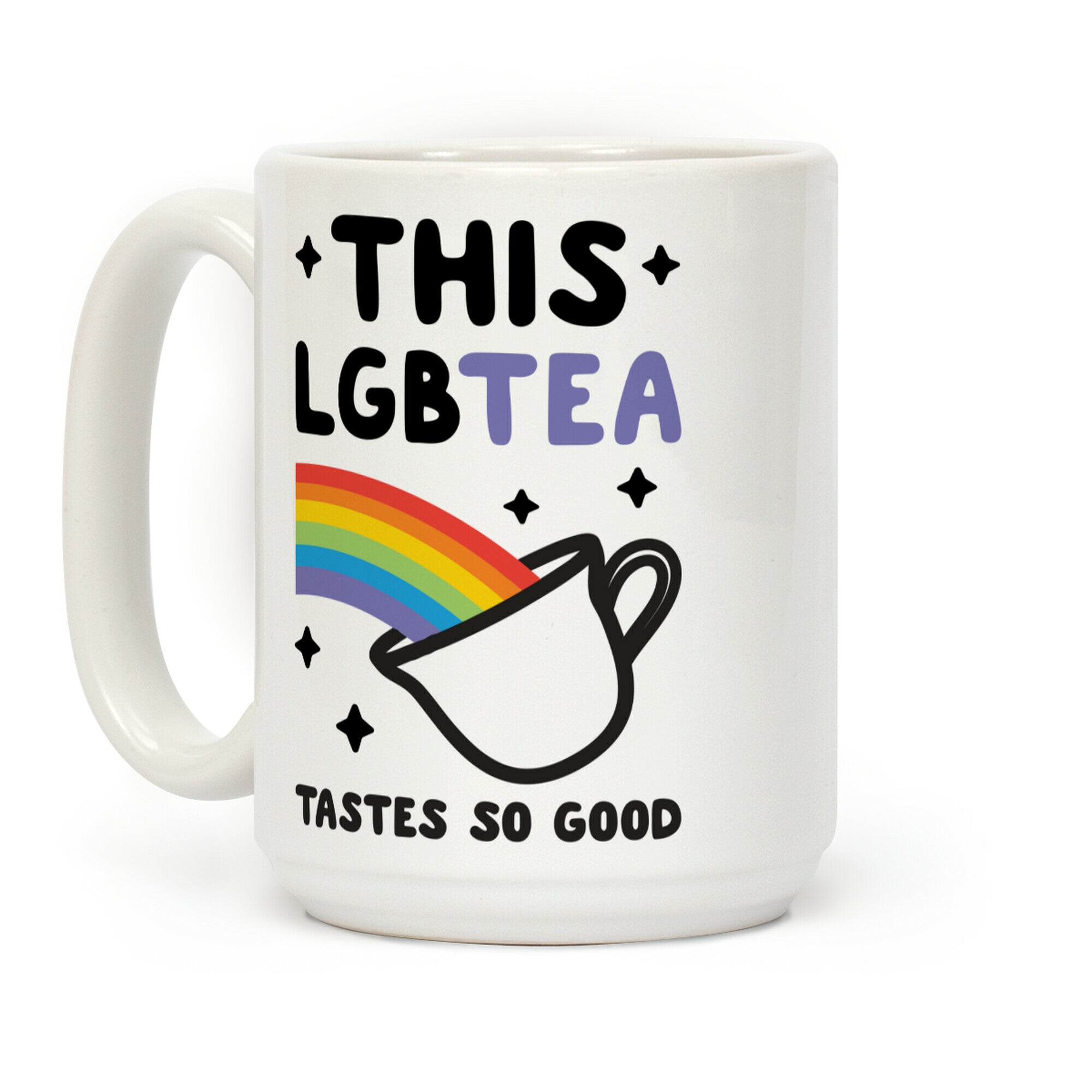This LGBTea Tastes So Good Coffee Mug