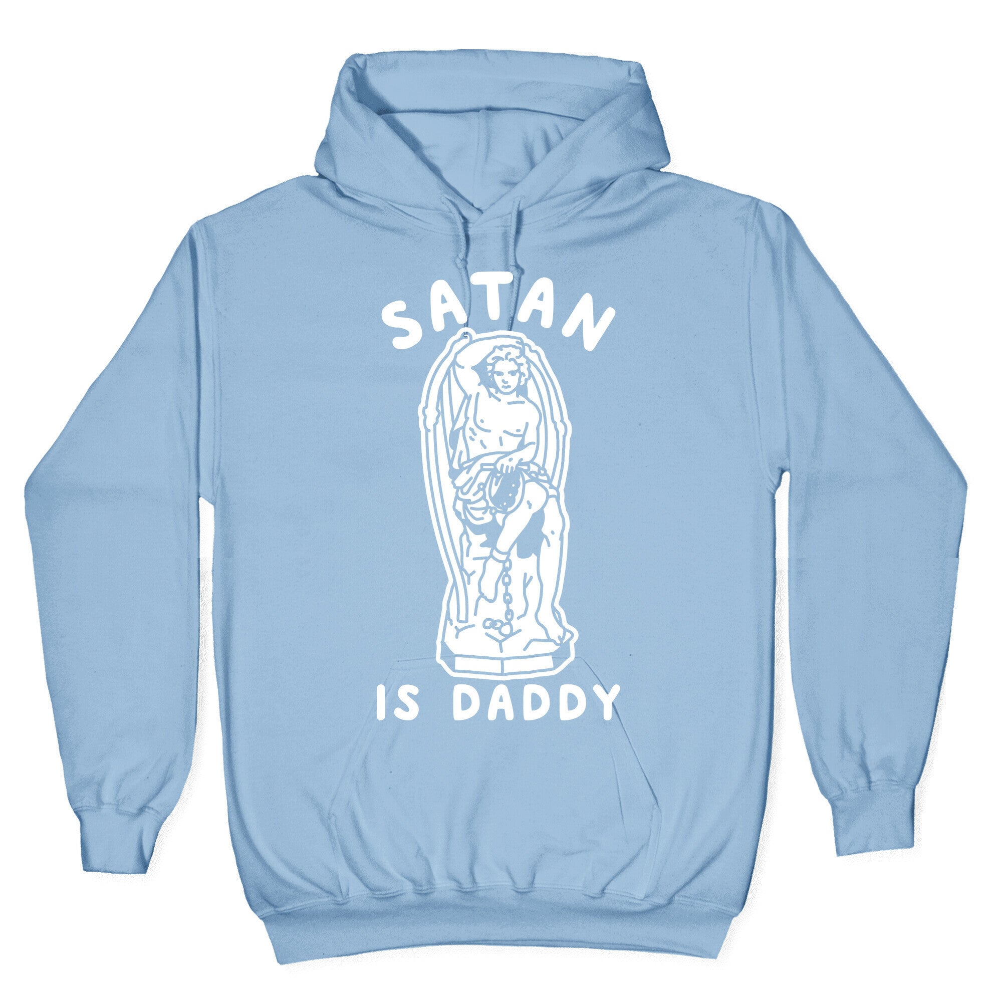 Satan is Daddy Hoodie