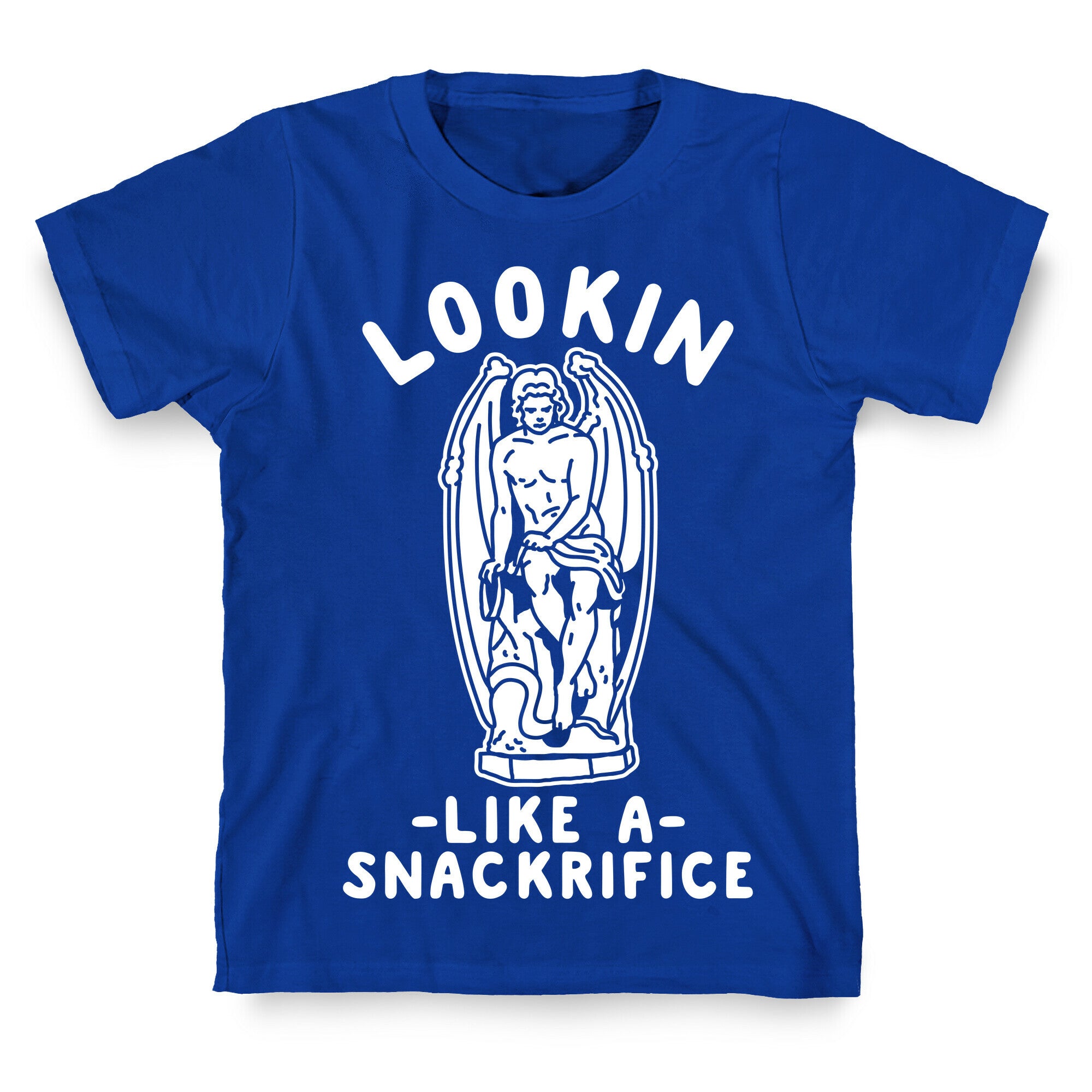 Lookin Like a Snackrifice T-Shirt
