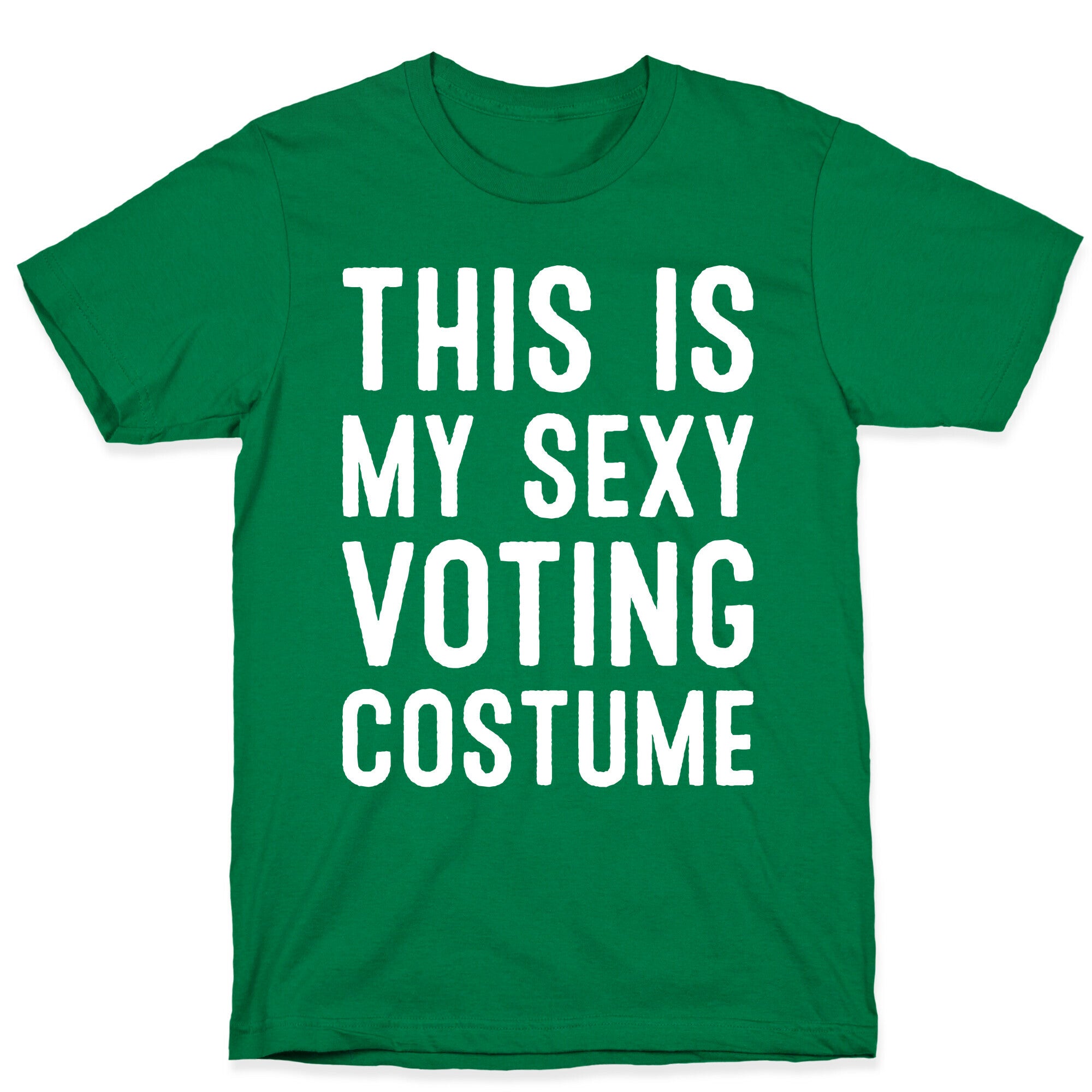 This Is My Sexy Voting Costume T-Shirt