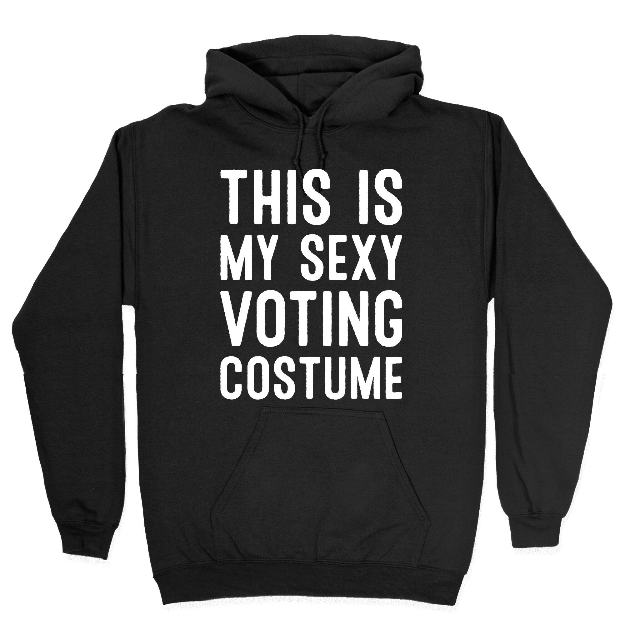 This Is My Sexy Voting Costume Hoodie