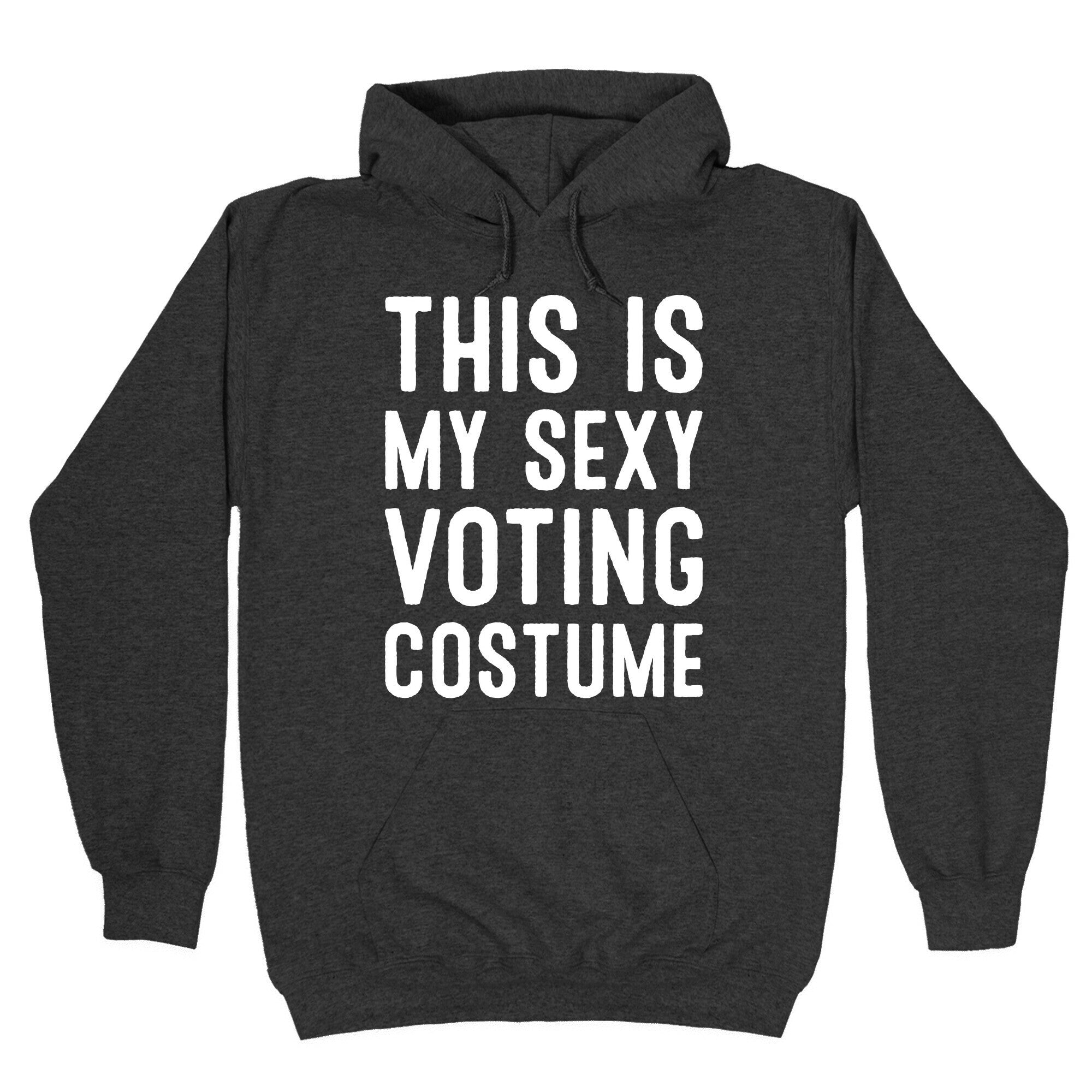 This Is My Sexy Voting Costume Hoodie