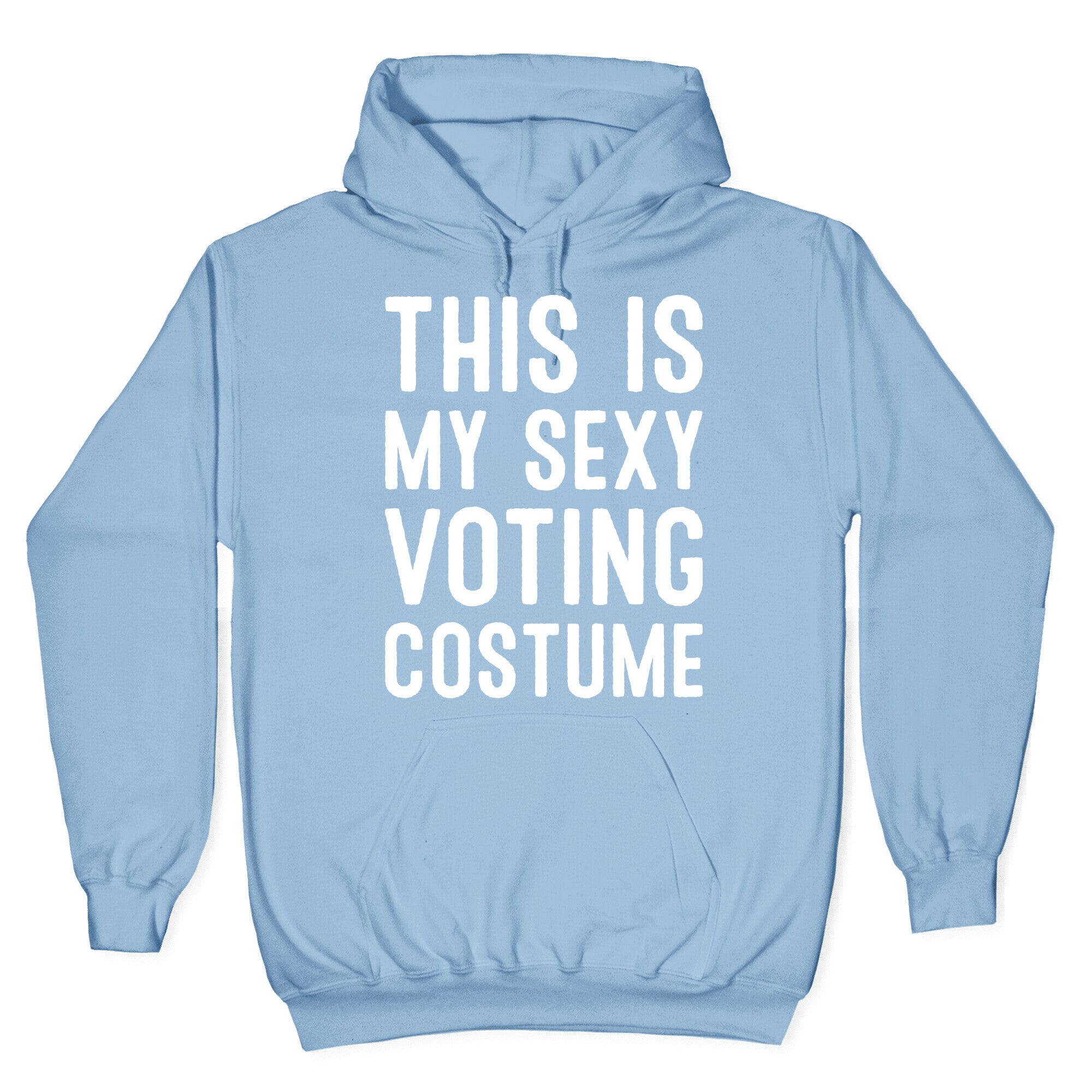 This Is My Sexy Voting Costume Hoodie