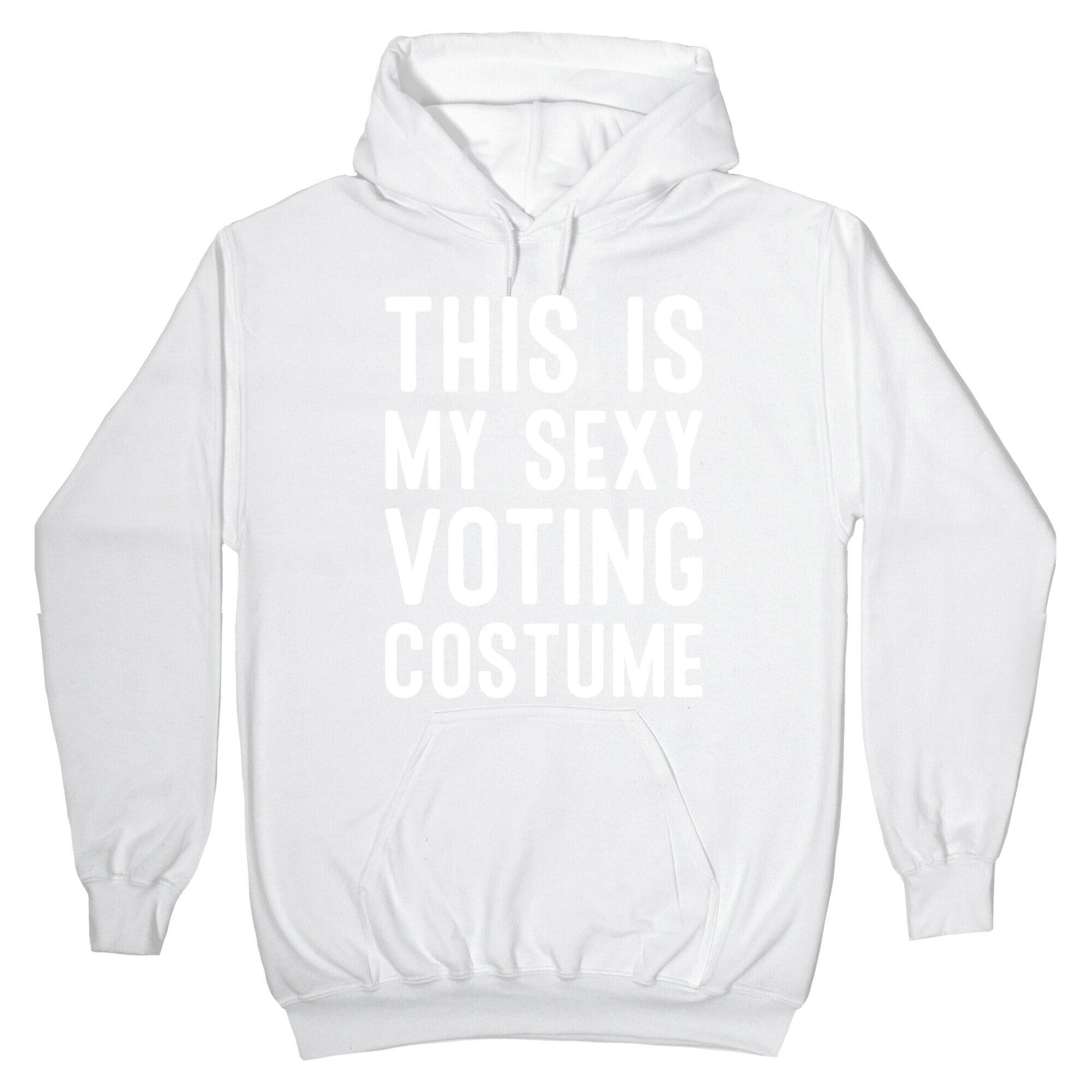 This Is My Sexy Voting Costume Hoodie