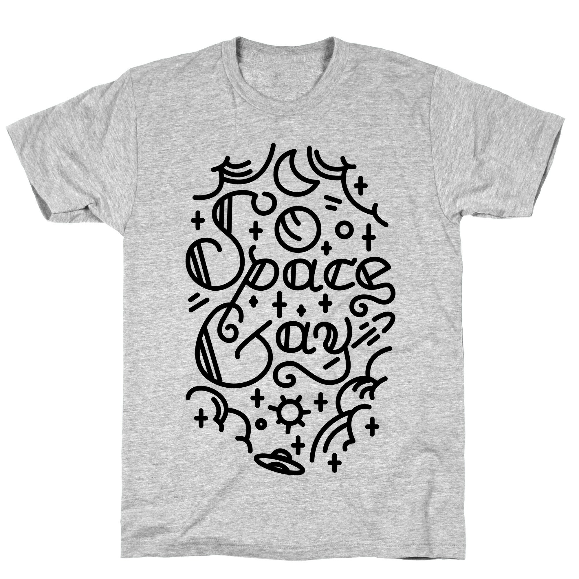 Space Gay  T-Shirt