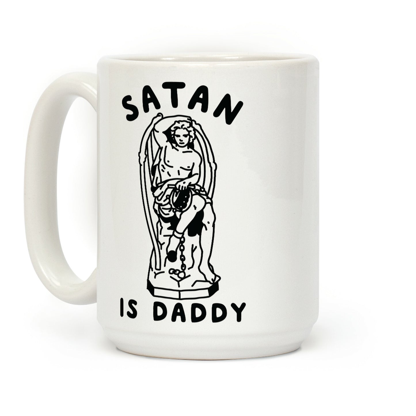 Satan is Daddy Coffee Mug