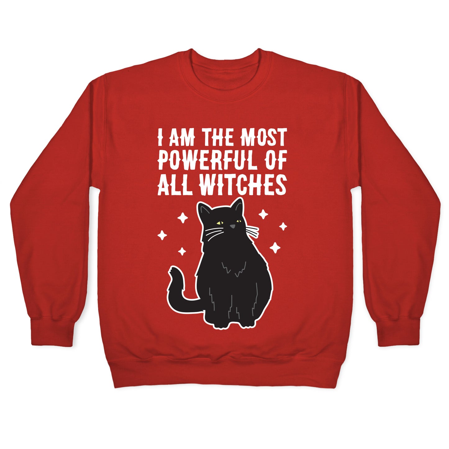 I Am The Most Powerful Of All Witches Salem Crewneck Sweatshirt