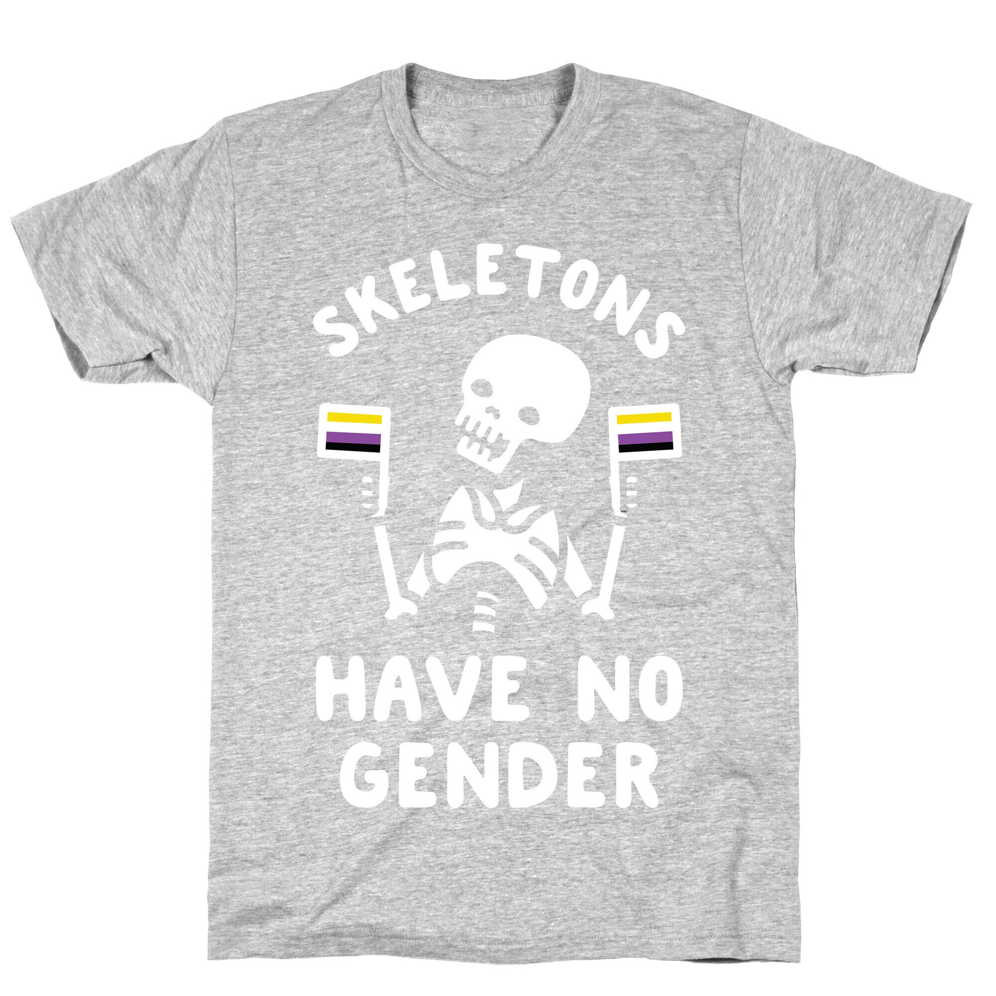 Skeletons Have No Gender T-Shirt