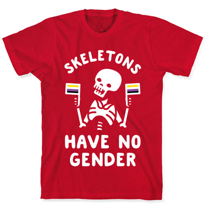 Skeletons Have No Gender T-Shirt