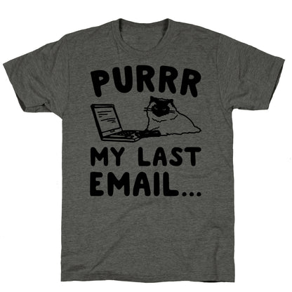 Purrr My Last Email Cat Parody Unisex Triblend Tee