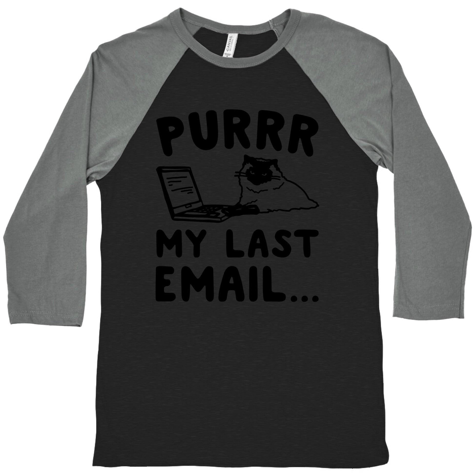 Purrr My Last Email Cat Parody Baseball Tee