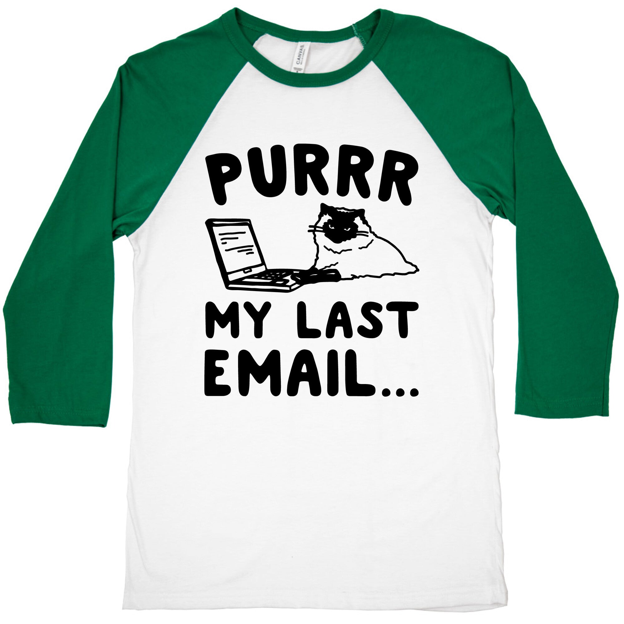 Purrr My Last Email Cat Parody Baseball Tee