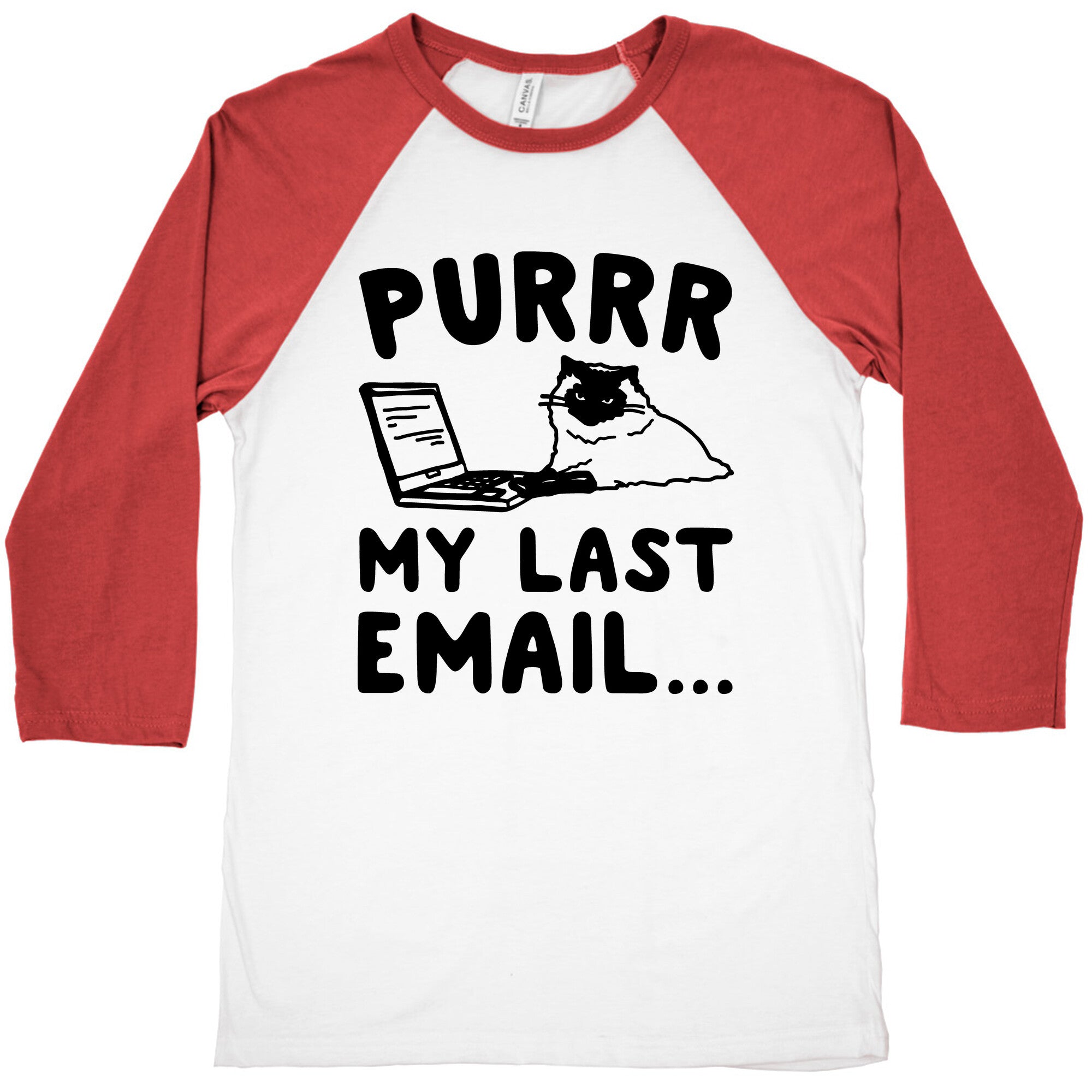 Purrr My Last Email Cat Parody Baseball Tee