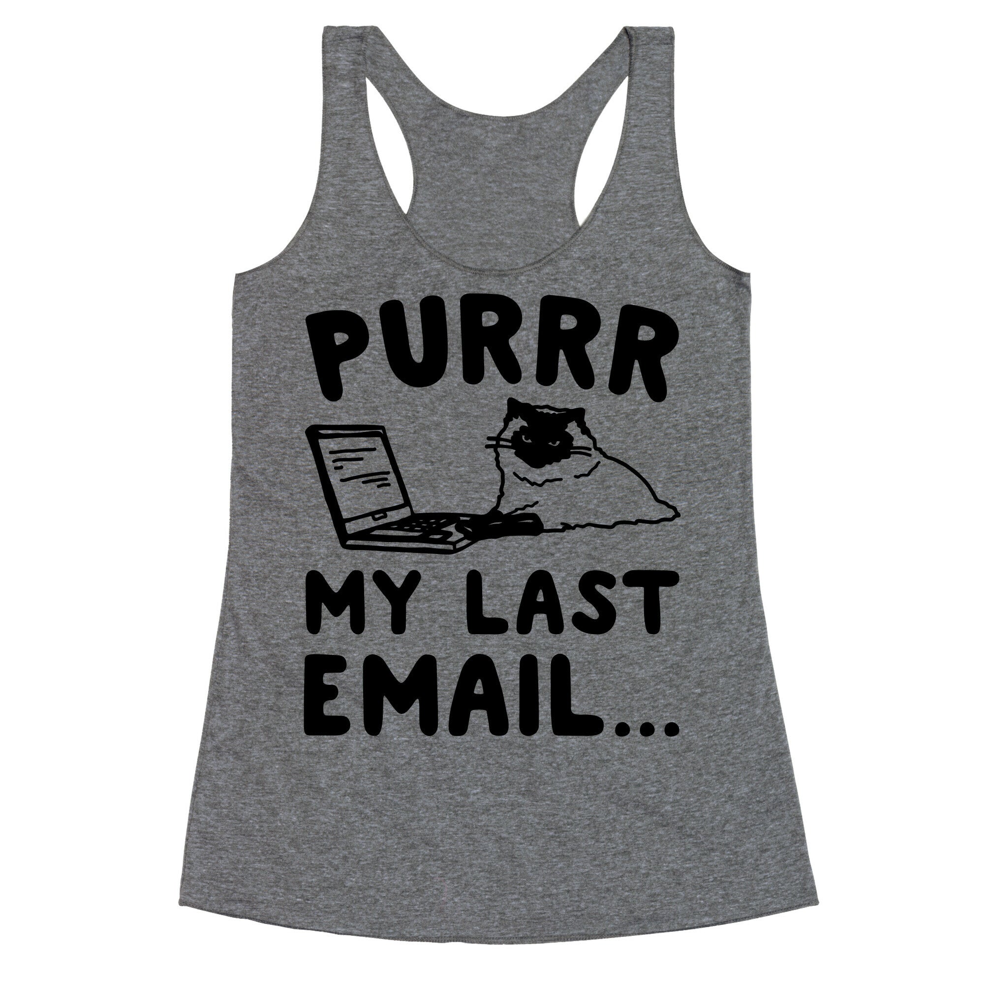 Purrr My Last Email Cat Parody Racerback Tank