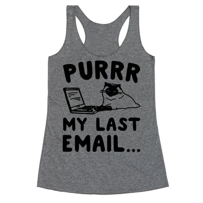 Purrr My Last Email Cat Parody Racerback Tank