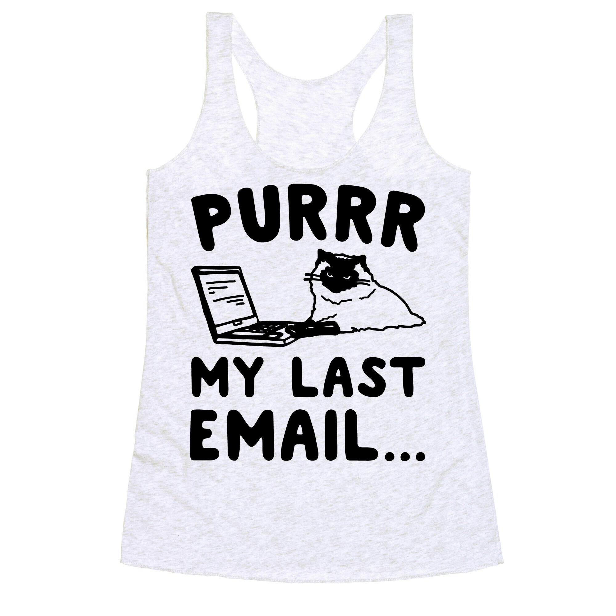 Purrr My Last Email Cat Parody Racerback Tank