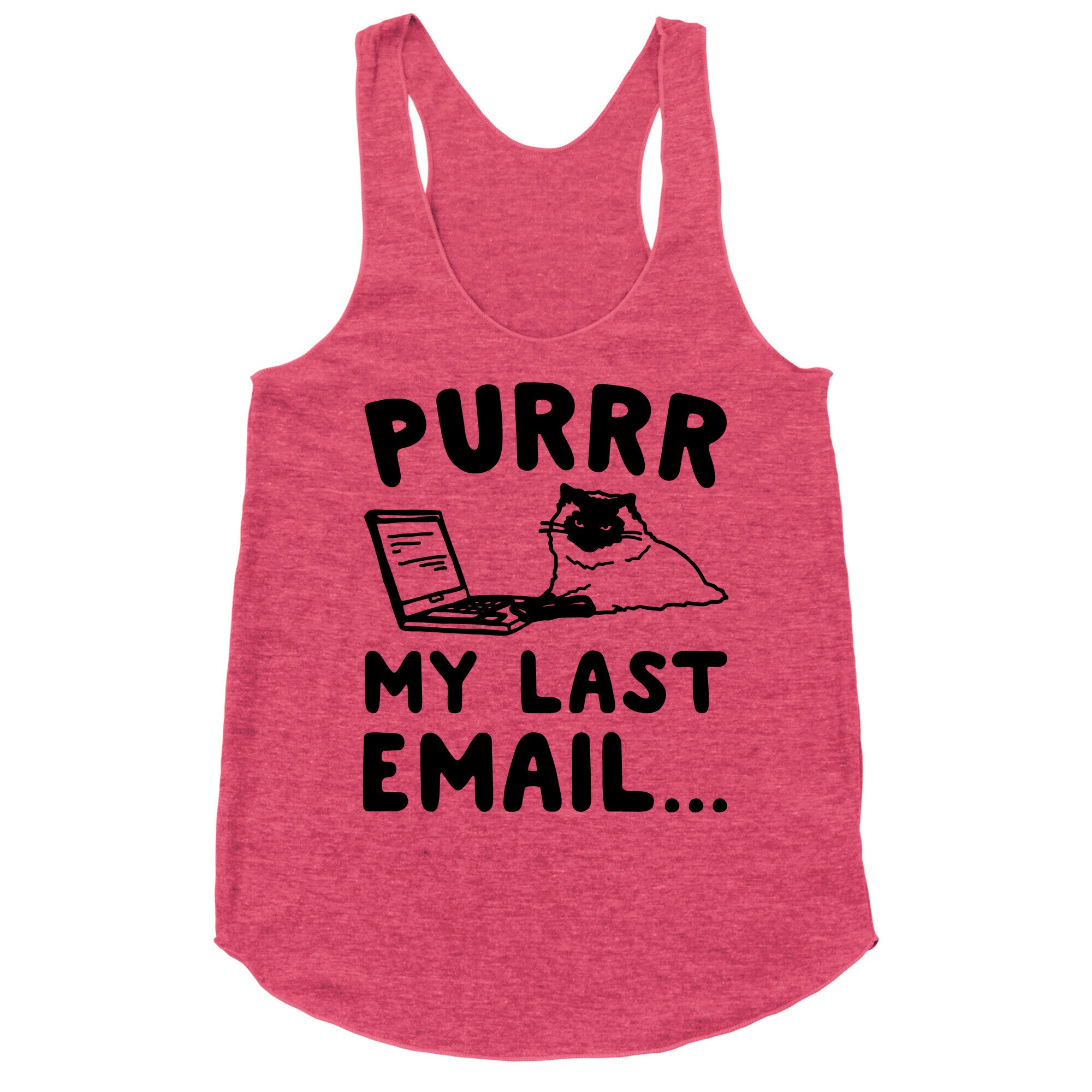 Purrr My Last Email Cat Parody Racerback Tank
