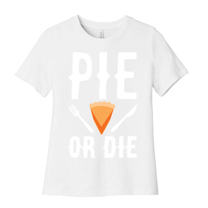 Pie or Die Women's Cotton Tee