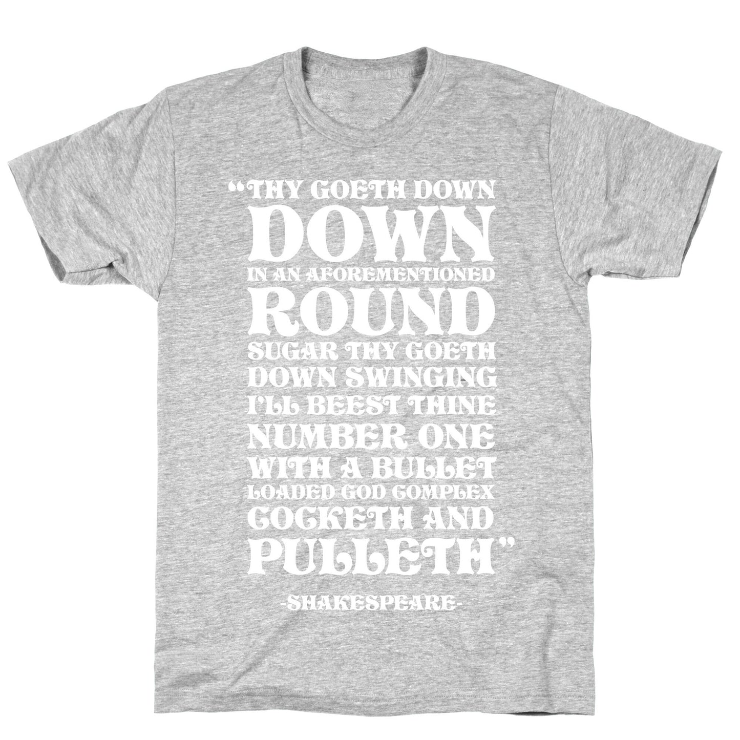 We're Going Down Down In An Earlier Round Shakespeare Parody T-Shirt