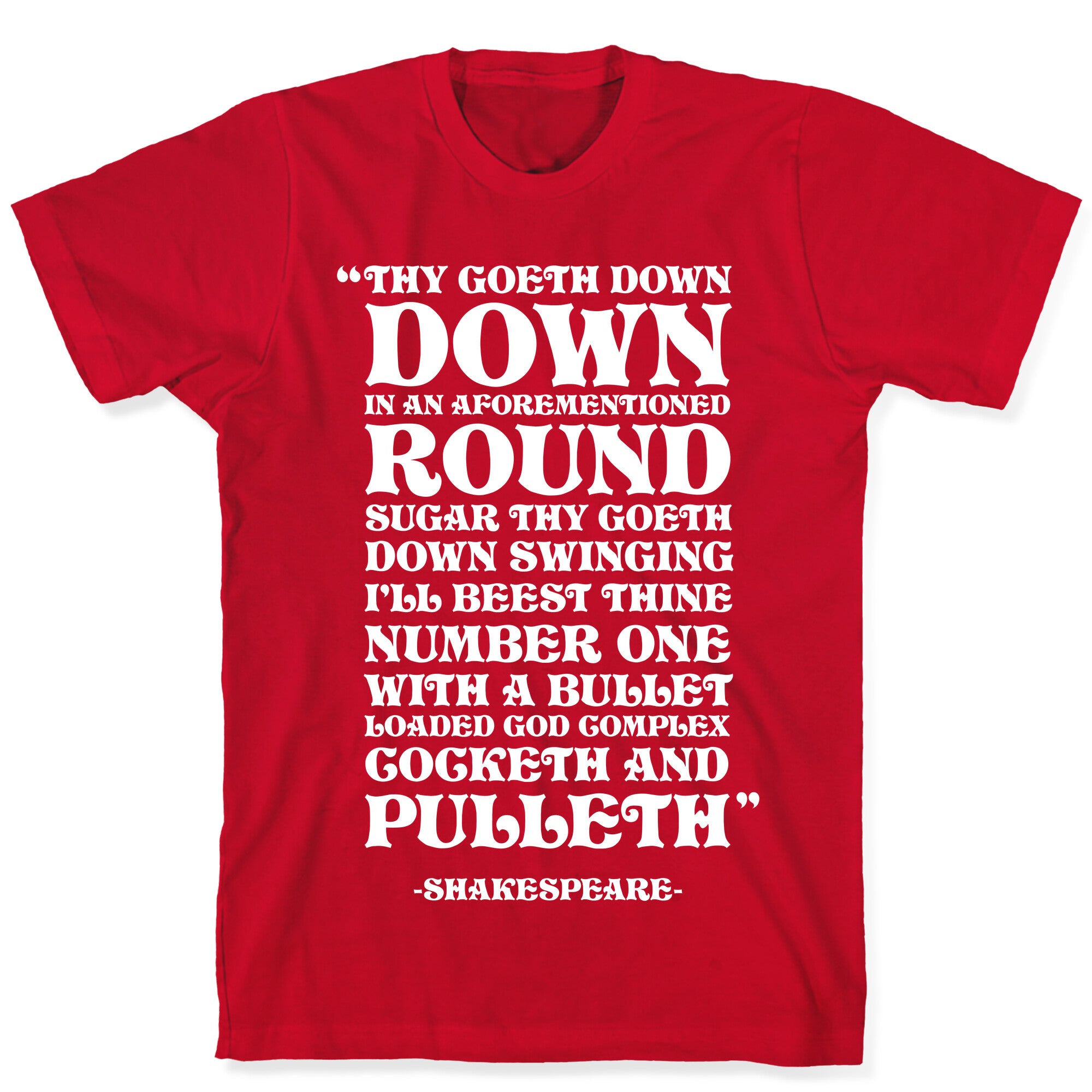 We're Going Down Down In An Earlier Round Shakespeare Parody T-Shirt
