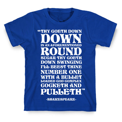 We're Going Down Down In An Earlier Round Shakespeare Parody T-Shirt