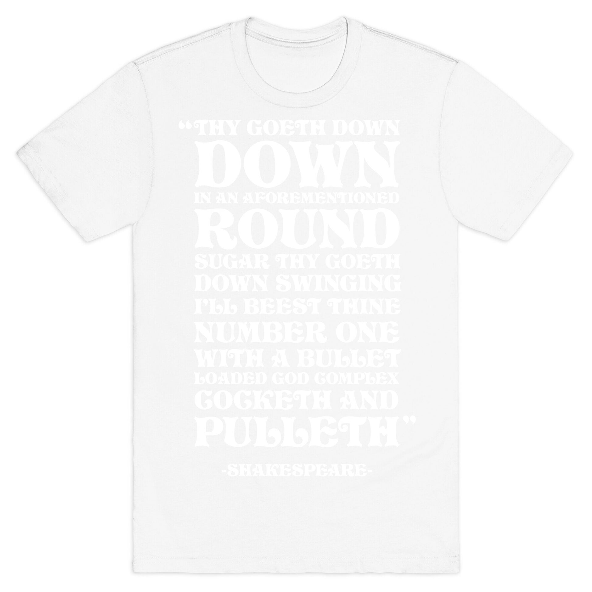 We're Going Down Down In An Earlier Round Shakespeare Parody T-Shirt