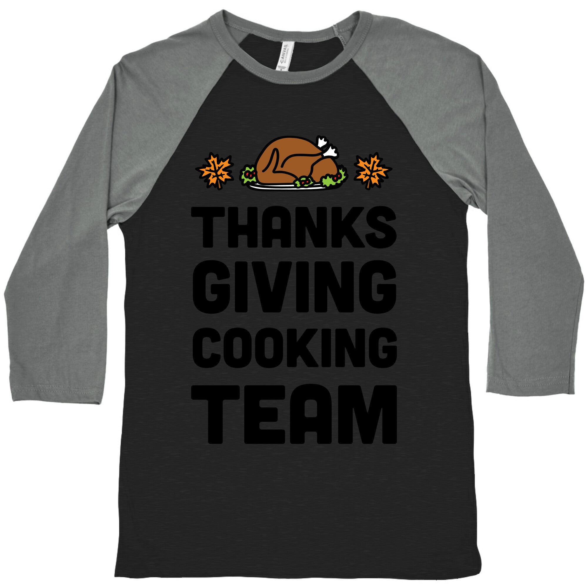 Thanksgiving Cooking Team Baseball Tee