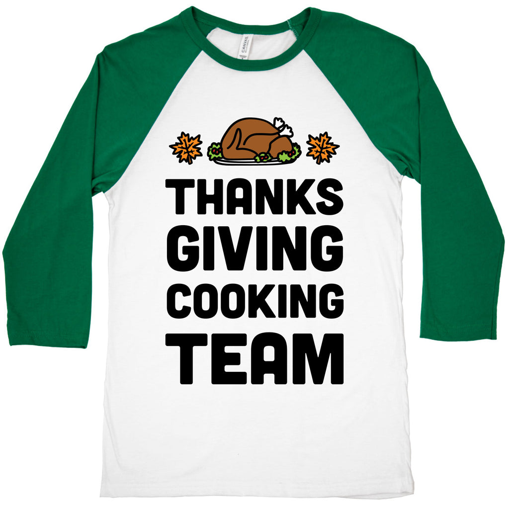 Thanksgiving Cooking Team Baseball Tee