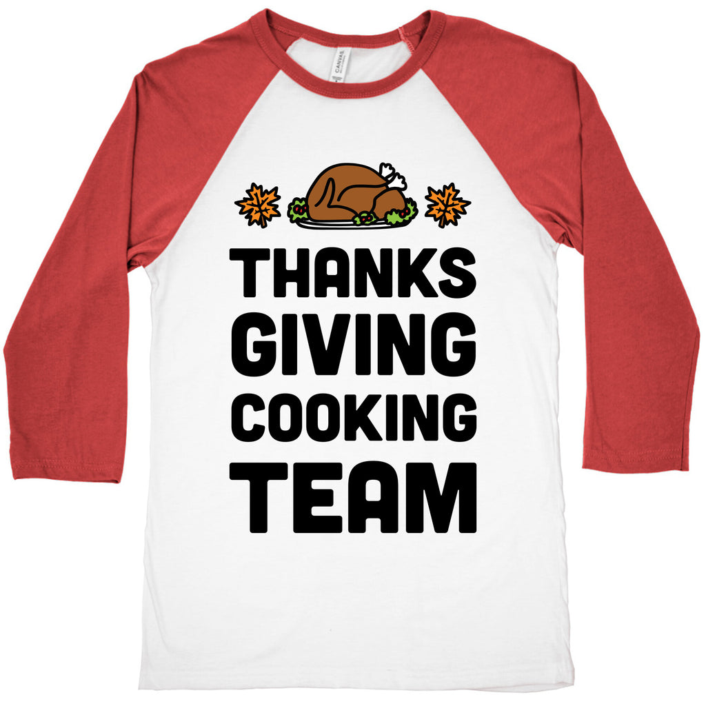 Thanksgiving Cooking Team Baseball Tee