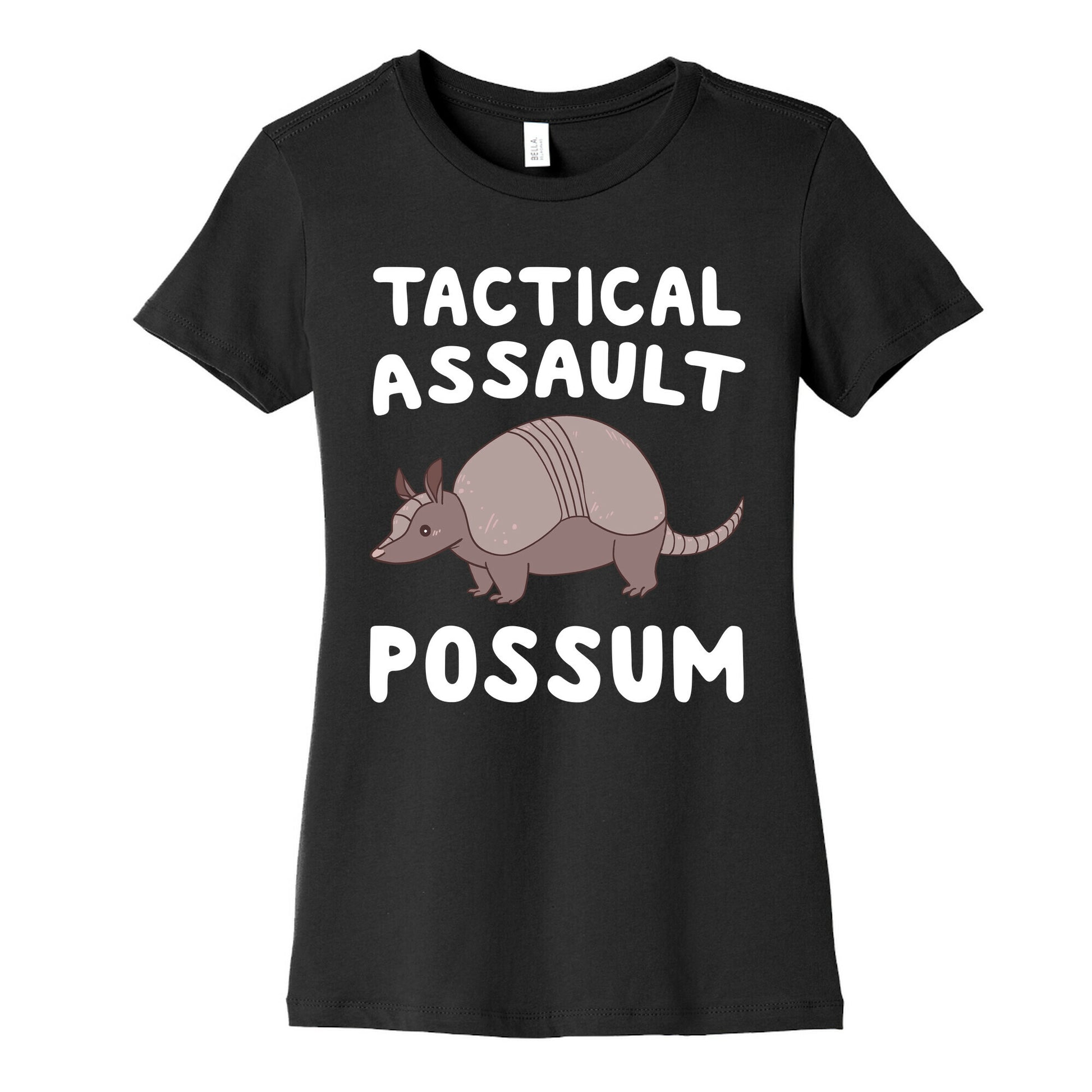 Tactical Assault Possum - Armadillo Women's Cotton Tee