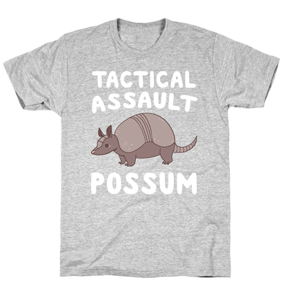 Tactical Assault Possum - Armadillo T-Shirt