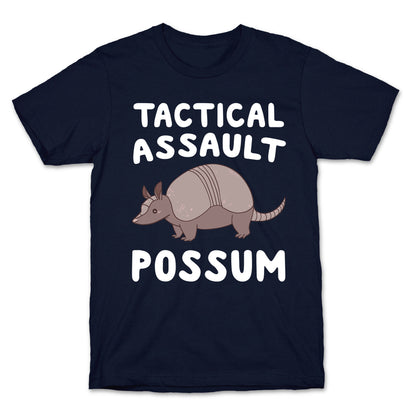 Tactical Assault Possum - Armadillo T-Shirt
