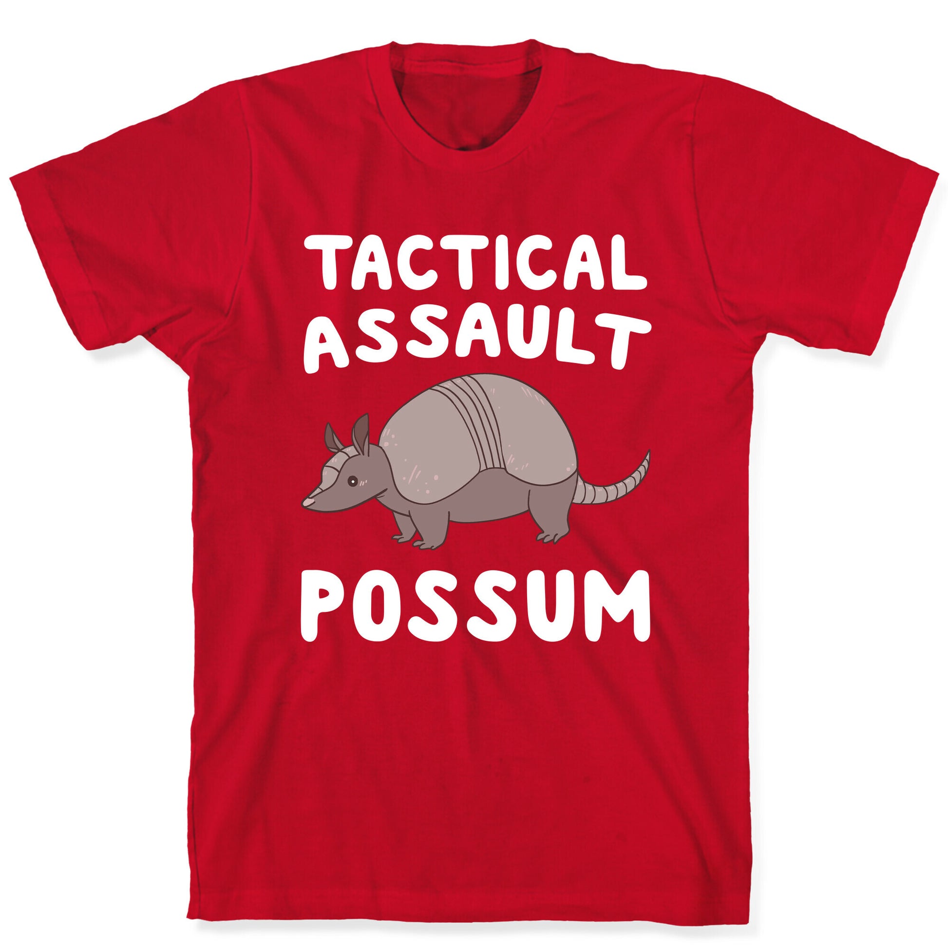 Tactical Assault Possum - Armadillo T-Shirt
