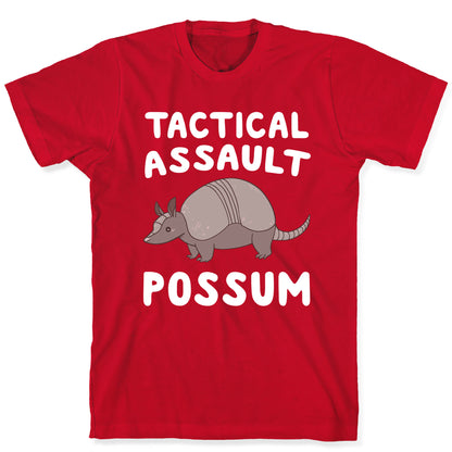 Tactical Assault Possum - Armadillo T-Shirt