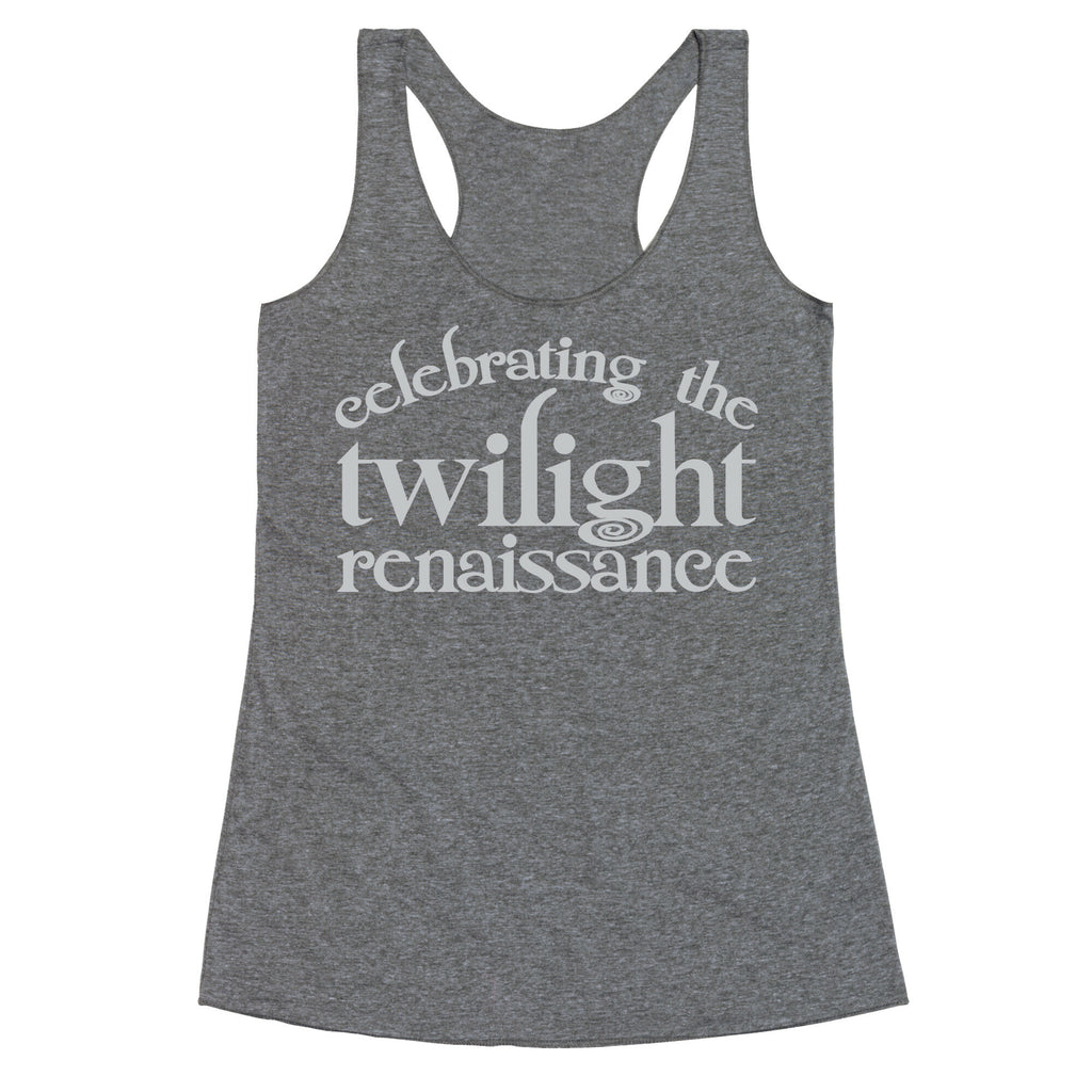 Celebrating The Twilight Renaissance Parody White Print Racerback Tank