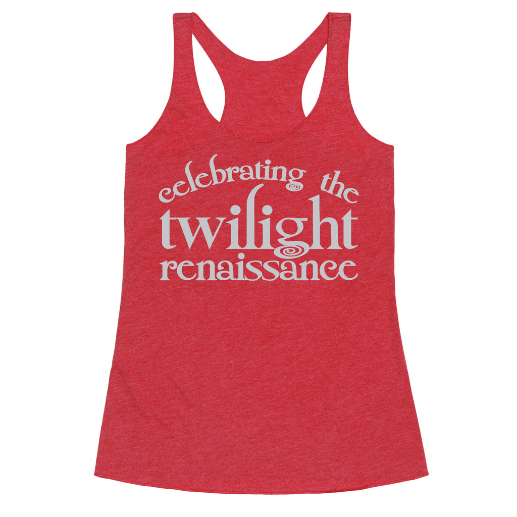 Celebrating The Twilight Renaissance Parody White Print Racerback Tank