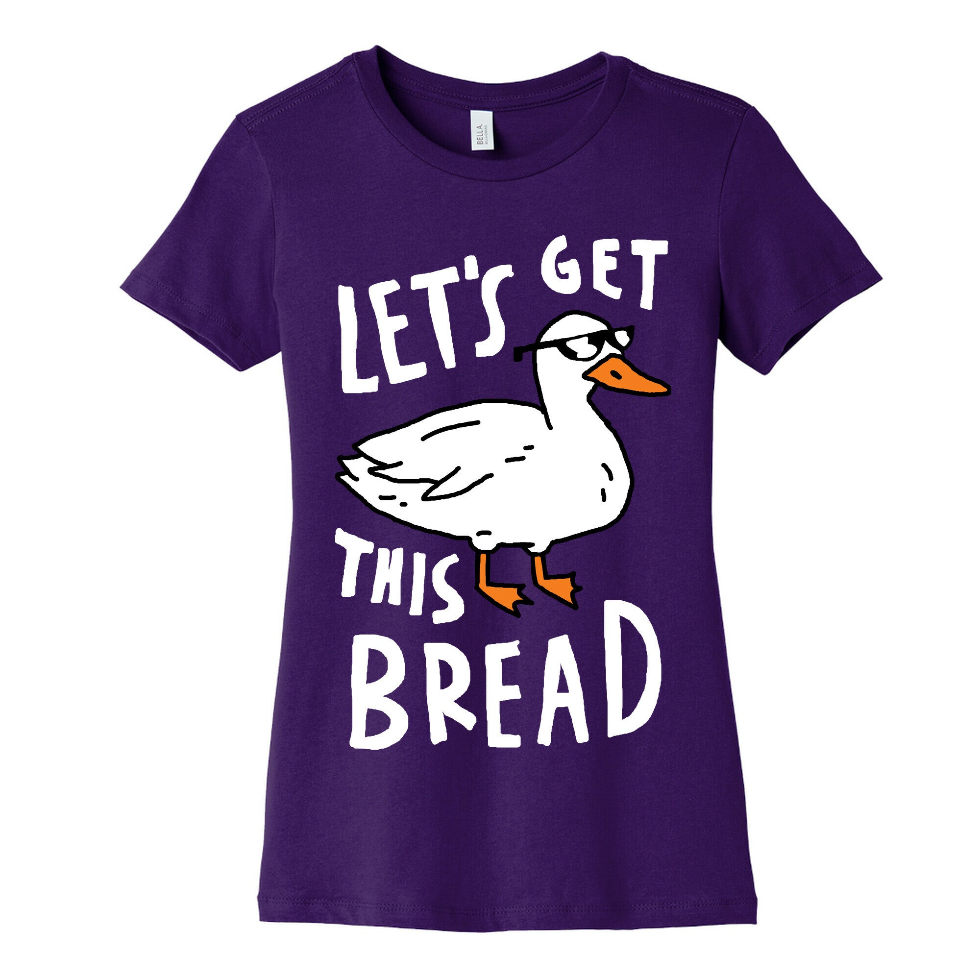 Let's Get This Bread Duck Women's Cotton Tee