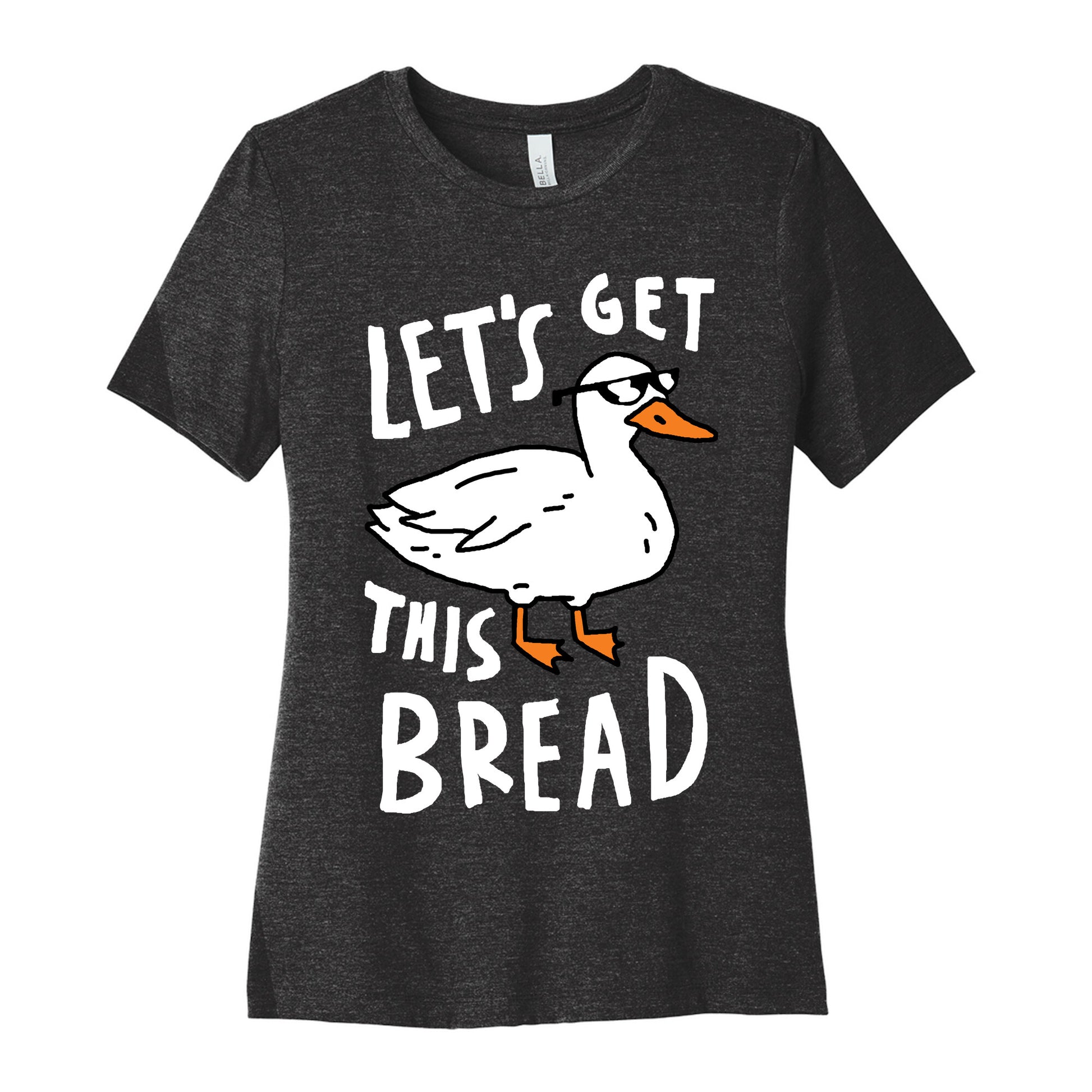 Let's Get This Bread Duck Women's Cotton Tee