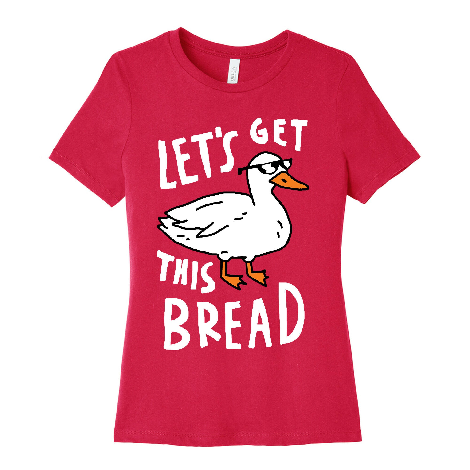 Let's Get This Bread Duck Women's Cotton Tee