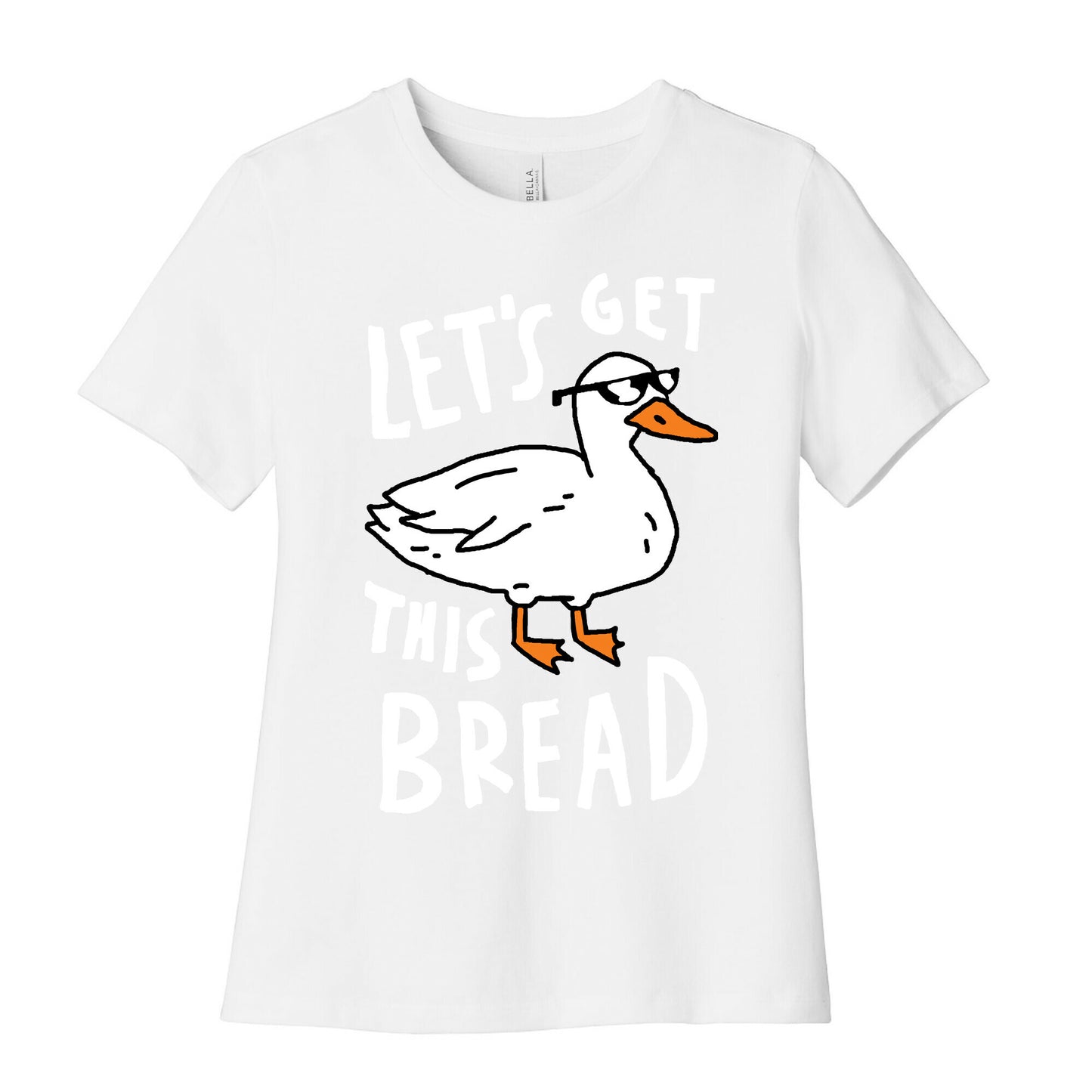Let's Get This Bread Duck Women's Cotton Tee