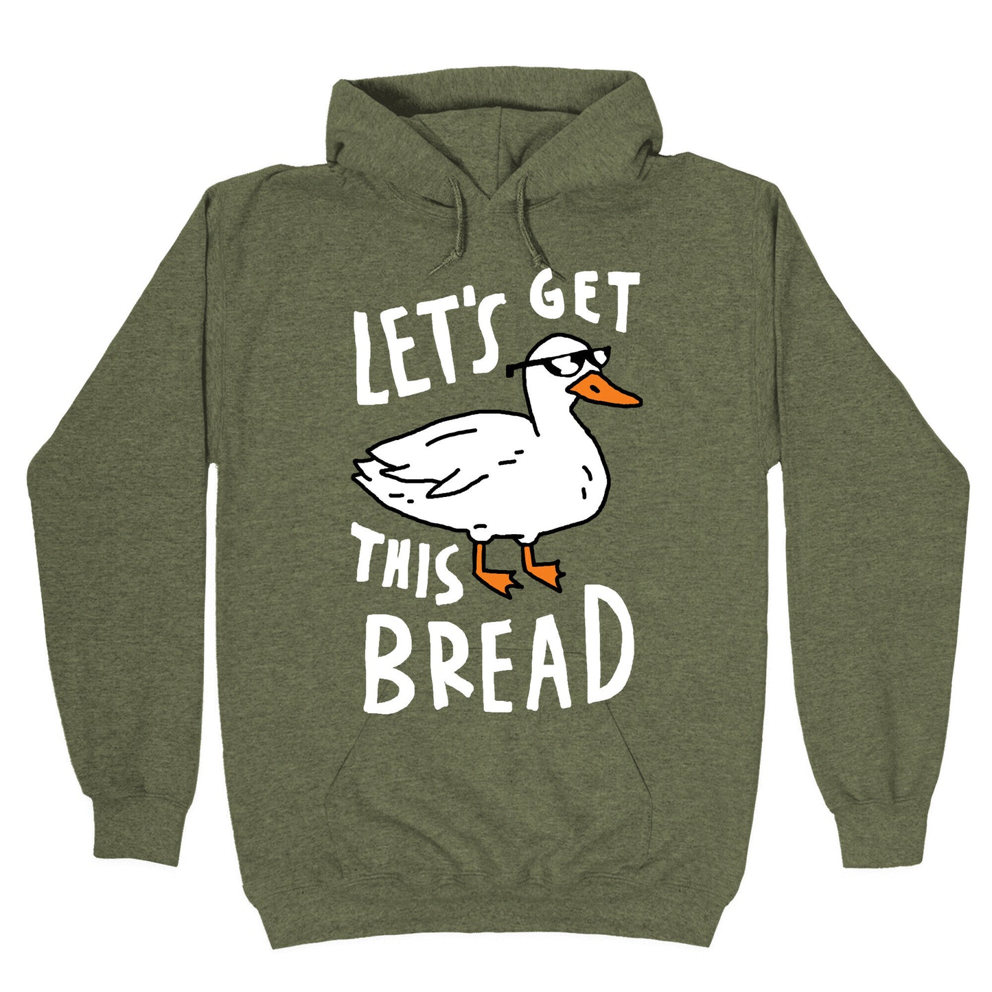 Let's Get This Bread Duck Hoodie